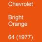 Preview: Chevrolet, Bright Orange, 64 (1977).